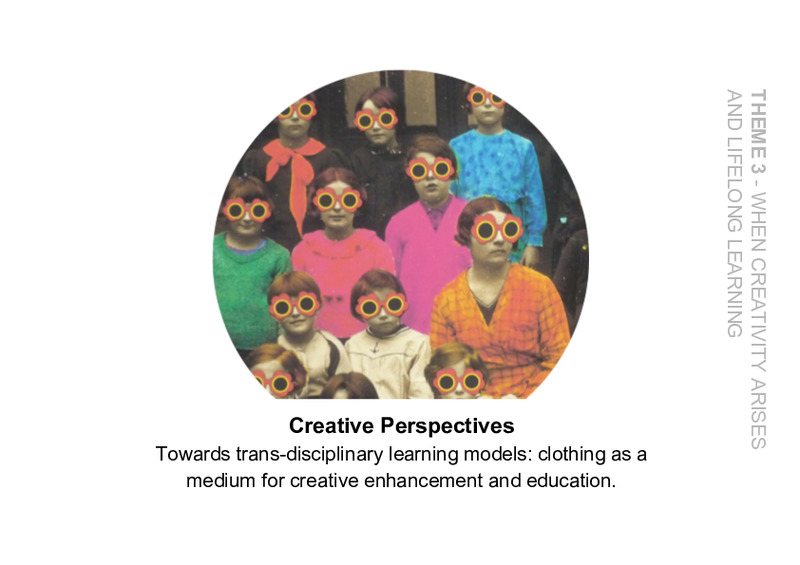 Creative Perspectives Towards Trans-disciplinary Learning Models: Clothing as a Medium for Creative Enhancement and Education