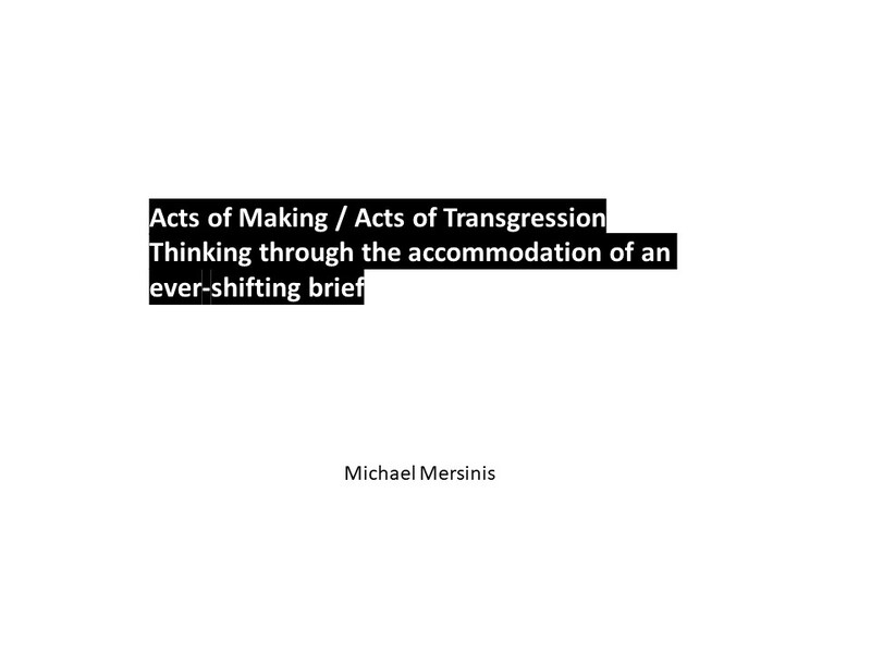 Acts of Making / Acts of Transgression