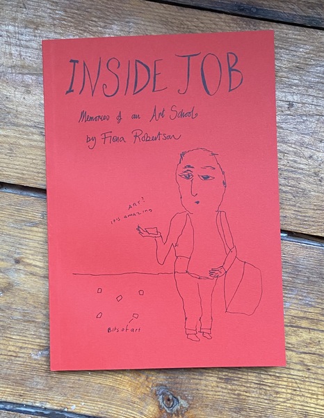 Inside Job,  Memories of an Art School